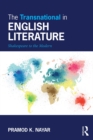 The Transnational in English Literature : Shakespeare to the Modern - eBook