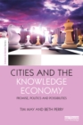 Cities and the Knowledge Economy : Promise, Politics and Possibilities - eBook