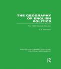 The Geography of English Politics (Routledge Library Editions: Political Geography) : The 1983 General Election - eBook