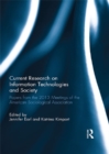 Current Research on Information Technologies and Society : Papers from the 2013 Meetings of the American Sociological Association - eBook
