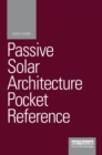 Passive Solar Architecture Pocket Reference - eBook