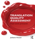 Translation Quality Assessment : Past and Present - eBook