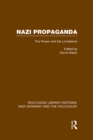 Nazi Propaganda (RLE Nazi Germany & Holocaust) : The Power and the Limitations - eBook