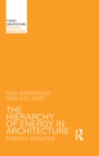 The Hierarchy of Energy in Architecture : Emergy Analysis - eBook