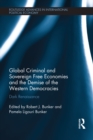 Global Criminal and Sovereign Free Economies and the Demise of the Western Democracies : Dark Renaissance - eBook
