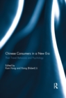 Chinese Consumers in a New Era : Their Travel Behaviors and Psychology - eBook