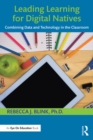 Leading Learning for Digital Natives : Combining Data and Technology in the Classroom - eBook