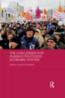 The Challenges for Russia's Politicized Economic System - eBook