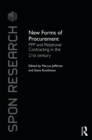 New Forms of Procurement : PPP and Relational Contracting in the 21st Century - eBook