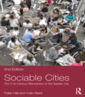 Sociable Cities : The 21st-Century Reinvention of the Garden City - eBook