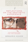 Reflections on the Aesthetic Experience : Psychoanalysis and the uncanny - eBook