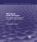 Working with Groups : The Social Psychology of Discussion and Decision - eBook