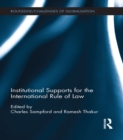Institutional Supports for the International Rule of Law - eBook