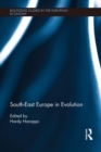 South-East Europe in Evolution - eBook