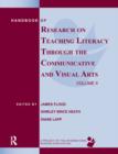 Handbook of Research on Teaching Literacy Through the Communicative and Visual Arts, Volume II : A Project of the International Reading Association - eBook