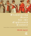 Translating Italy for the Eighteenth Century : British Women, Translation and Travel Writing (1739-1797) - eBook