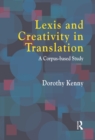 Lexis and Creativity in Translation : A Corpus Based Approach - eBook