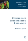 Conference Interpreting Explained - eBook