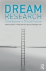 Dream Research : Contributions to Clinical Practice - eBook