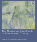 The Routledge Handbook of Attachment: Theory - eBook