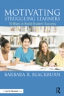 Motivating Struggling Learners : 10 Ways to Build Student Success - eBook