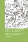 Rethinking the Decline of China's Qing Dynasty : Imperial Activism and Borderland Management at the Turn of the Nineteenth Century - eBook