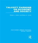 Talcott Parsons on Economy and Society - eBook