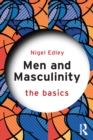 Men and Masculinity: The Basics - eBook