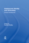 Adolescent Identity and Schooling : Diverse Perspectives - eBook
