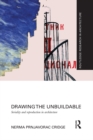 Drawing the Unbuildable : Seriality and Reproduction in Architecture - eBook