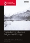 Routledge Handbook of Religion and Ecology - eBook