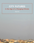 City Futures in the Age of a Changing Climate - eBook