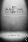 The Darkest Sides of Politics, I : Postwar Fascism, Covert Operations, and Terrorism - eBook