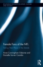 Female Fans of the NFL : Taking Their Place in the Stands - eBook