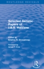 Selected Genetic Papers of J.B.S. Haldane (Routledge Revivals) - eBook