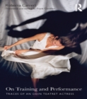 On Training and Performance : Traces of an Odin Teatret Actress - eBook