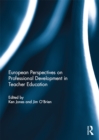 European Perspectives on Professional Development in Teacher Education - eBook
