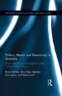 Politics, Media and Democracy in Australia : Public and Producer Perceptions of the Political Public Sphere - eBook
