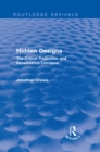 Hidden Designs (Routledge Revivals) : The Critical Profession and Renaissance Literature - eBook
