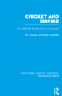 Cricket and Empire (RLE Sports Studies) : The 1932-33 Bodyline Tour of Australia - eBook