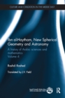 Ibn al-Haytham, New Astronomy and Spherical Geometry : A History of Arabic Sciences and Mathematics Volume 4 - eBook