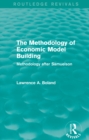 The Methodology of Economic Model Building (Routledge Revivals) : Methodology after Samuelson - eBook