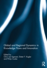Global and Regional Dynamics in Knowledge Flows and Innovation - eBook