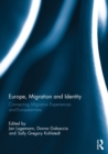 Europe, Migration and Identity : Connecting Migration Experiences and Europeanness - eBook
