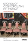 Stories of Cosmopolitan Belonging : Emotion and Location - eBook