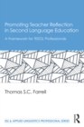 Promoting Teacher Reflection in Second Language Education : A Framework for TESOL Professionals - eBook