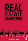 Real Estate Marketing : Strategy, Personal Selling, Negotiation, Management, and Ethics - eBook