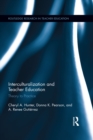 Interculturalization and Teacher Education : Theory to Practice - eBook