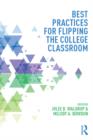 Best Practices for Flipping the College Classroom - eBook