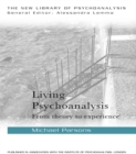 Living Psychoanalysis : From theory to experience - eBook